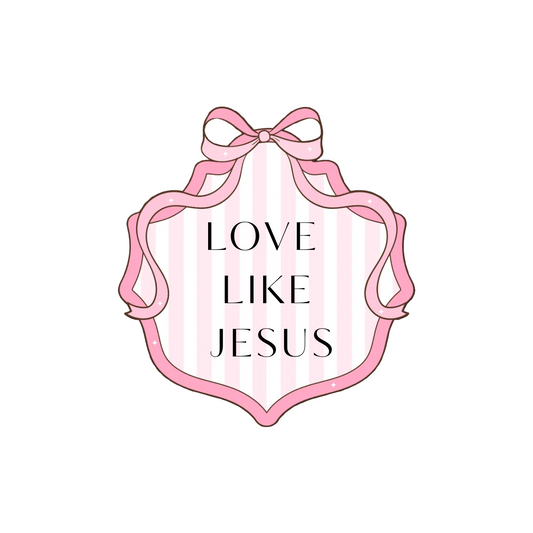 Love Like Jesus Decal