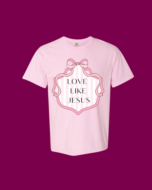 Love Like Jesus Tee